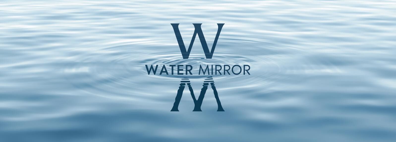 Water Mirror